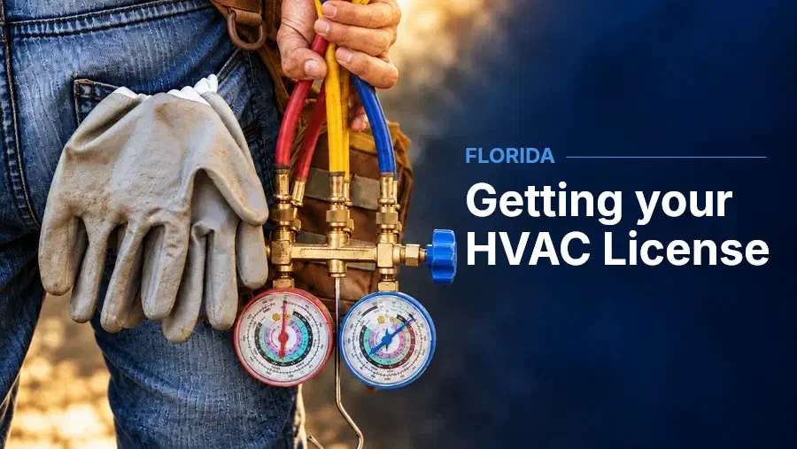 HVAC technician holding refrigerant gauges and hoses, beside “Getting your HVAC License” and the label “Florida.”